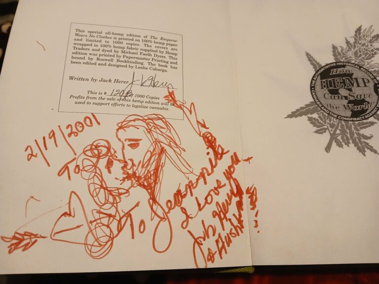 Click to see a larger version of the image Courtesy of Jeannie Herer — The inside cover of a special, hemp-bound, hard cover edition of The Emperor Wear No Clothes, signed to Jack’s wife, Jeannie Herer.